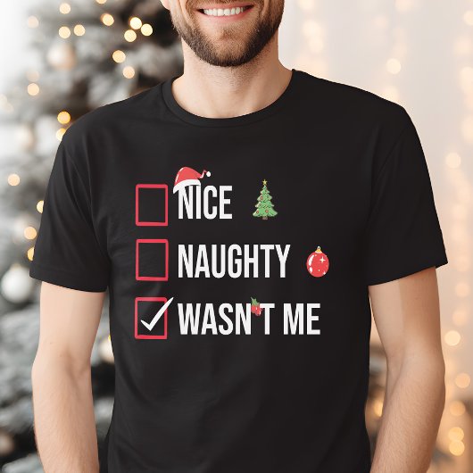 T-shirt Naughty Nice Ce n'était pas moi drôle Noël