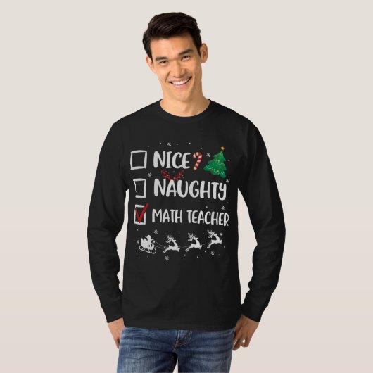 T-shirt Naughty Nice enseignant mathématiques Noël Funny P (Devant entier)