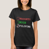 T-shirt Naughty Nice Filipino Funny Noël Philippines (Devant)