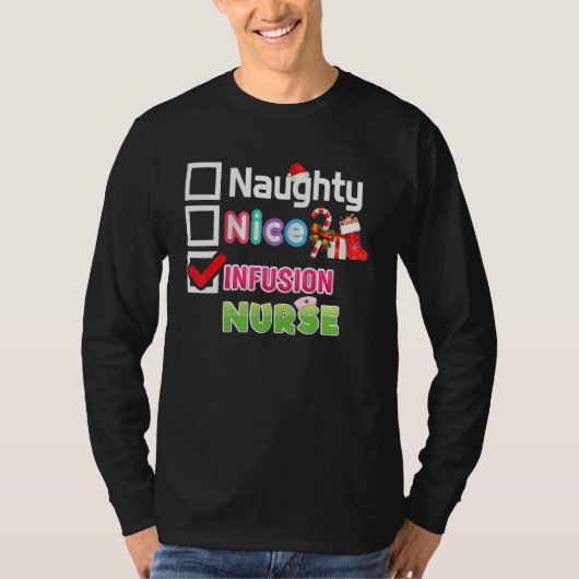 T-shirt Naughty Nice Infusion Nurse Joyeux Noël Père Noël (Devant)