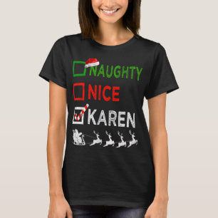 T-shirt Naughty Nice Karen Christmas Pajamas Funny Santa H