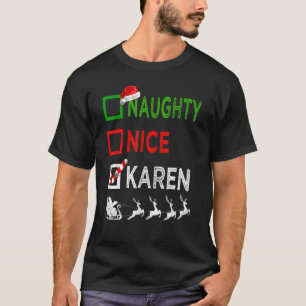 T-shirt Naughty Nice Karen Pajamas de Noël Santa Hat Xma