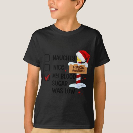 T-shirt Naughty Nice My Blood Sugar Was Low Diabetes Aware (Devant)