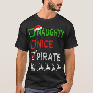 T-shirt Naughty Nice Pirate Noël Drôle Père Noël Reindeer
