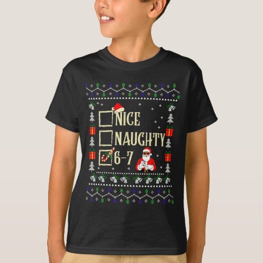 T-shirt Naughty Nice Six Seven Kids Ugly Christmas Sweater (Devant)