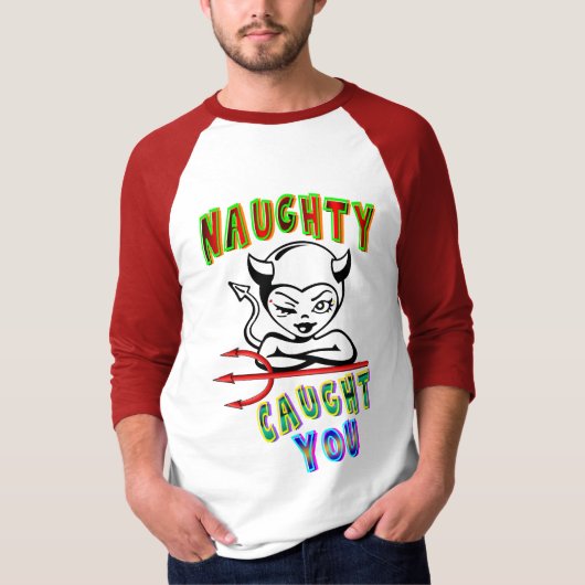 T-shirt Naughty T'A Pris (Devant)