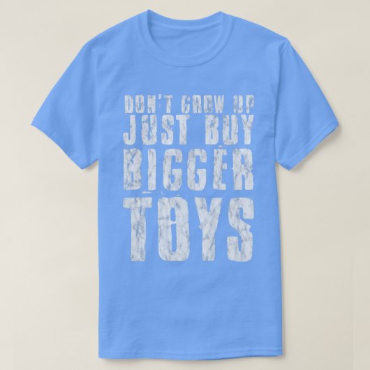 T-shirt N'augmentez pas, achetez simplement des jouets plu (Design devant)