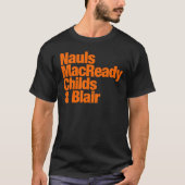 T-shirt Nauls MacReady Childs & Blair - Thing (Devant)
