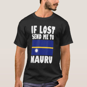 T-shirt Nauru Drapeau Design Si perdu envoyez-moi à Nauru
