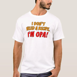 T-shirt N'avez pas besoin d'une Opa de recette