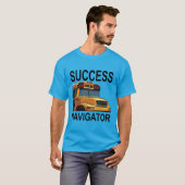 T-shirt Navigateur de succès Pilote de bus scolaire (Devant entier)