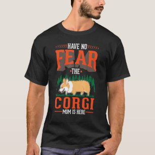 T-shirt N'ayez aucune crainte, The Corgi Mom est là