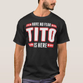 T-shirt N'ayez aucune crainte Tito est ici (Devant)