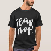 T-shirt N'ayez pas peur (Devant)