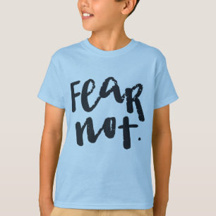 T-shirt N'ayez pas peur