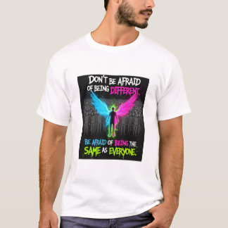 T-shirt n'ayez pas peur d'être différent