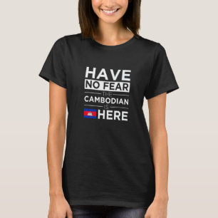 T-shirt N'Ayez Pas Peur Que Le Cambodgien Soit Là Fierté C