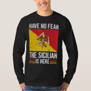 T-shirt N'Ayez Pas Peur Que Le Sicilien Est Ici Citation P