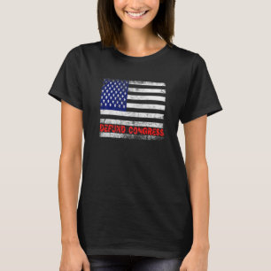 T-shirt Ndrôle Patriotic Usa Drapeau Défendez le Congrès