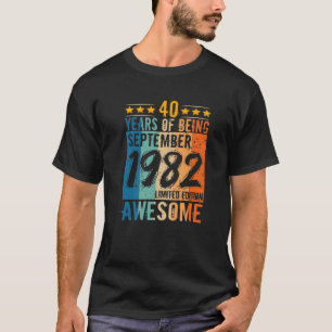 T-shirt Né 40E Anniversaire Septembre 1982 40 Ans D'Être