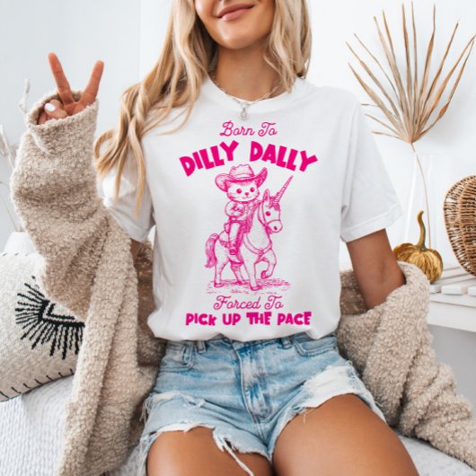 T-shirt Né à Dilly Dally Cowboy Cat Riding Unicorn