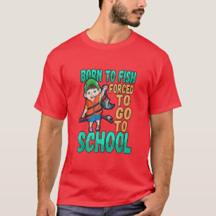 T-shirt Né À Fish Force Pour Aller À L'École Garçons Pêche