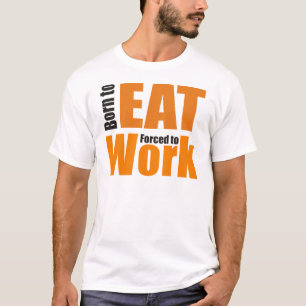 T-shirt né à manger une chemise