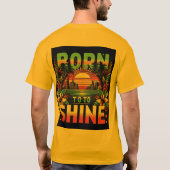 T-shirt Né à Shine (Dos)