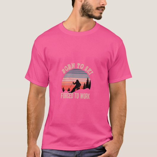 T-shirt Né À Ski Forcé À Travailler (Devant)