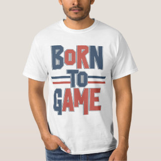 T-shirt Né au jeu