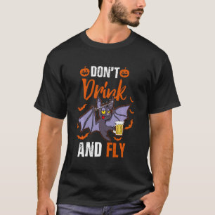 T-shirt Ne Bois Pas Et Fly Drôle Halloween Bataille Boire