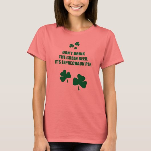 T-SHIRT NE BOIS PAS LA BIÈRE VERTE, C'EST LEPRECHAUN PEE (Devant)