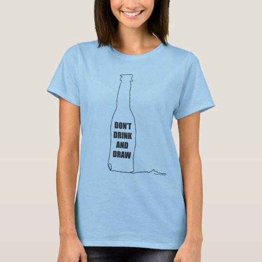 T-shirt Ne Buvez pas et Dessinez (Devant)