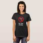 T-shirt Ne buvez pas et ne décuplez pas le physicien mathé (Devant entier)