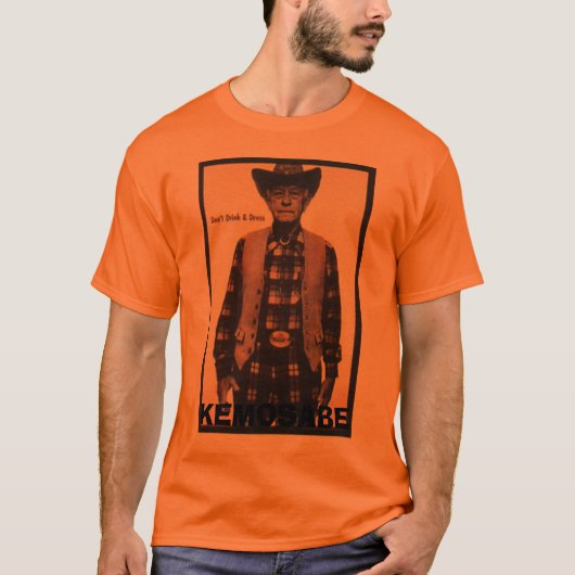 T-shirt Ne buvez pas et n'habillez pas, KEMOSABE (Devant)