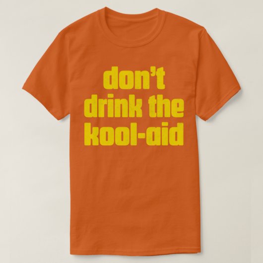 T-shirt Ne Buvez Pas Le Kool Aid Retro Peoples Temple Desi (Design devant)