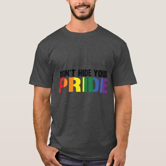 T-shirt Ne cachez pas votre fierté LGBTQ (Devant)