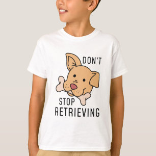 T-shirt Ne cessez pas de récupérer