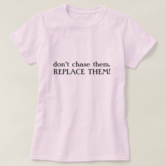 T-shirt ne chassez pas them.REPLACE ILS ! (Design devant)