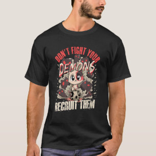 T-shirt Ne combattez pas vos démons Recrutez-les Satanique