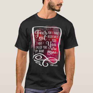 T-shirt Ne Craindre Pas Car Je Vous Ai Racheté Ésaïe 43 1