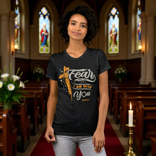 T-shirt Ne Crains Pas Je Suis Avec Toi Isaiah 41:10 Tee