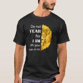 T-shirt Ne crains pas que je sois avec toi Lion de Juda ch (Devant)
