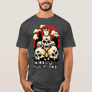 T-shirt Ne croyez pas les faux prophètes