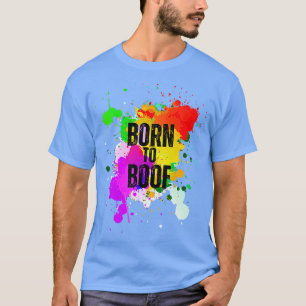 T-shirt Né dans le boof Color Paint Splash