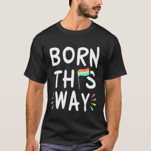 T-shirt Né de cette façon Gay Lesbian Culture Queer Love 2