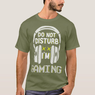 T-shirt Ne Dérangez Pas Im Jeu Vidéo Joueur Garçons Filles