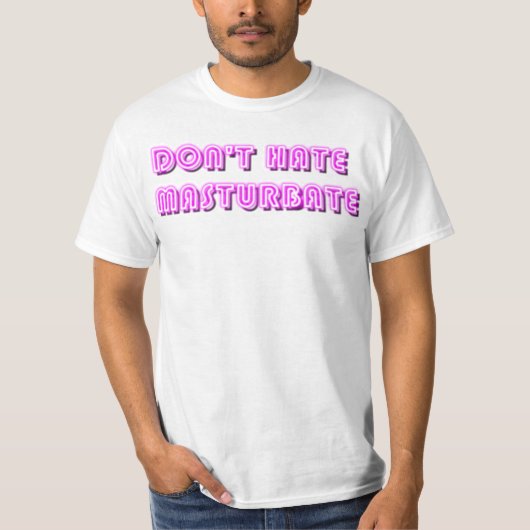 T-shirt Ne détestez pas se masturbent (Devant)