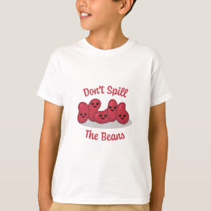 T-shirt Ne déverse pas les haricots ! Cartoon Cute Bean