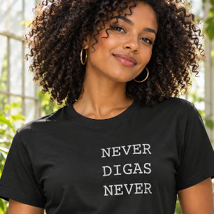 T-shirt Ne dis jamais jamais Funny Portuguese